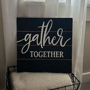 Hobby Lobby Black and White "Gather Together" Wooden Wall Sign